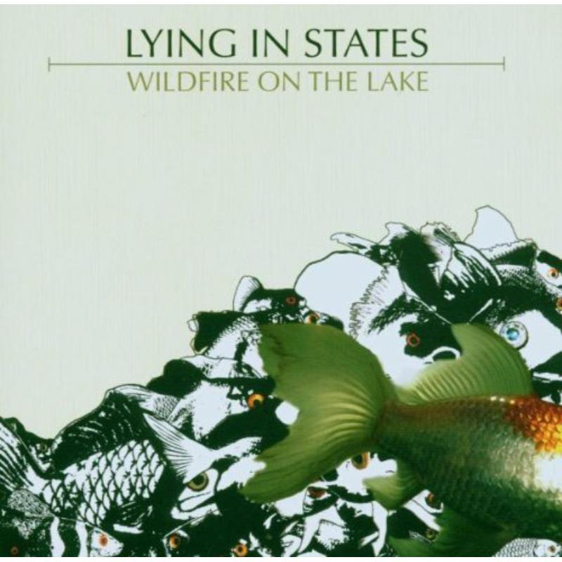 Lying in States: Wildfire on the Lake