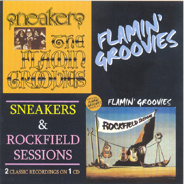 The Flamin' Groovies: Sneakers / Rockfield Sessions