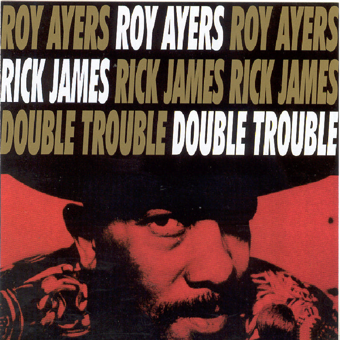 Roy Ayers & Rick James: Double Trouble