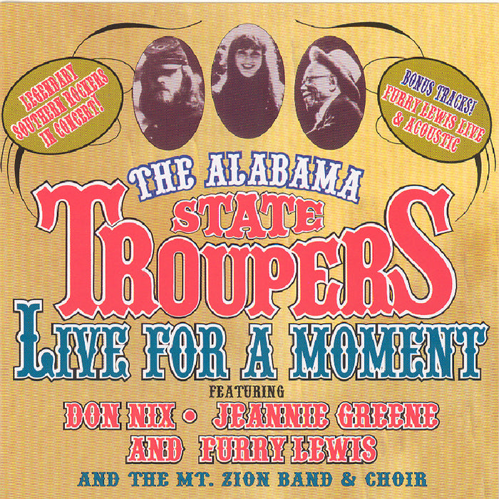 The Alabama State Troupers: Live For A Moment