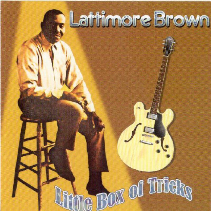 Latimore Brown: Little Box Of Tricks
