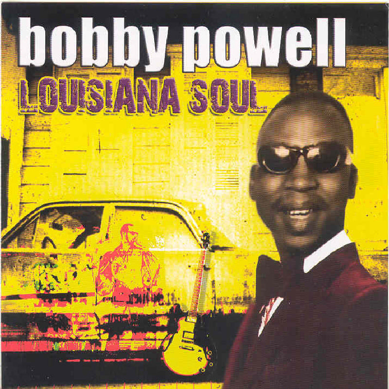 Bobby Powell: Louisiana Soul