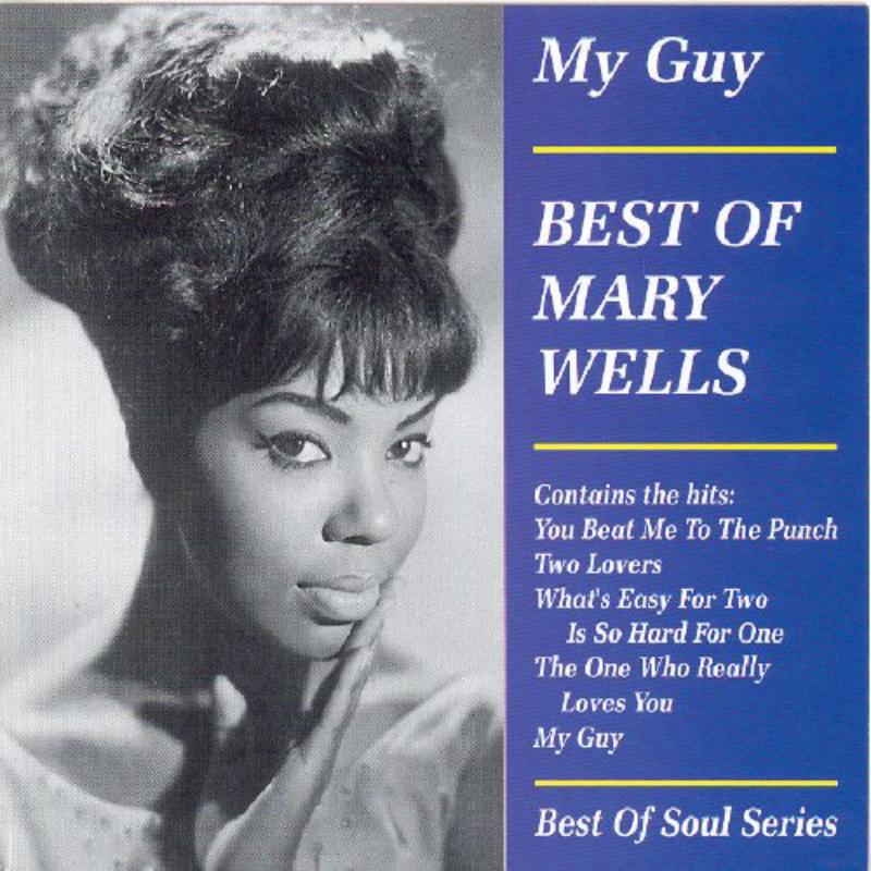 Mary Wells: My Guy: The Best Of Mary Wells