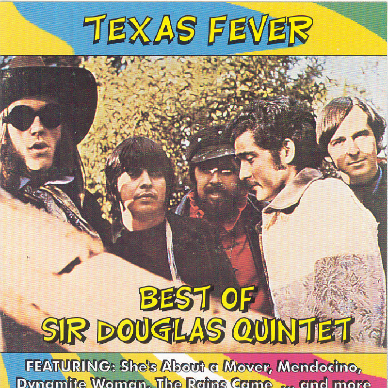 Sir Douglas Quintet: Texas Fever: Best Of Sir Douglas Quintet