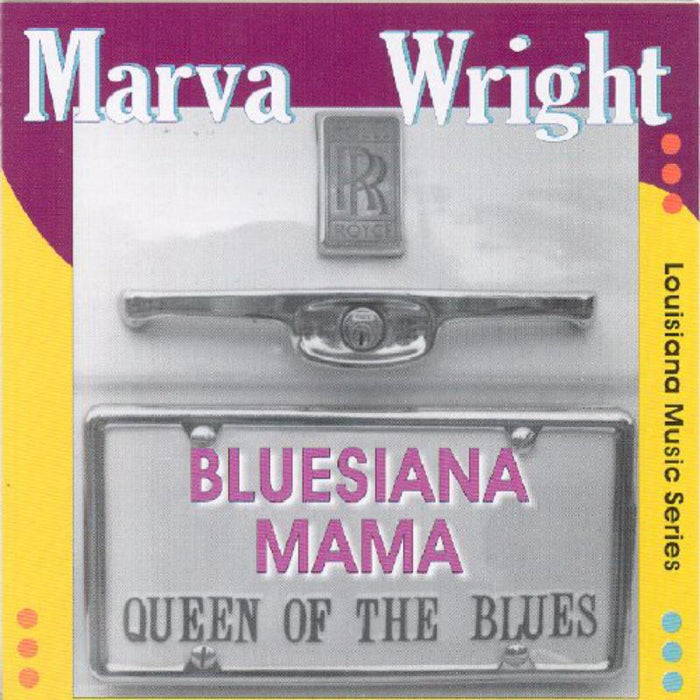 Marva Wright: Bluesiana Mama: Queen Of The Blues