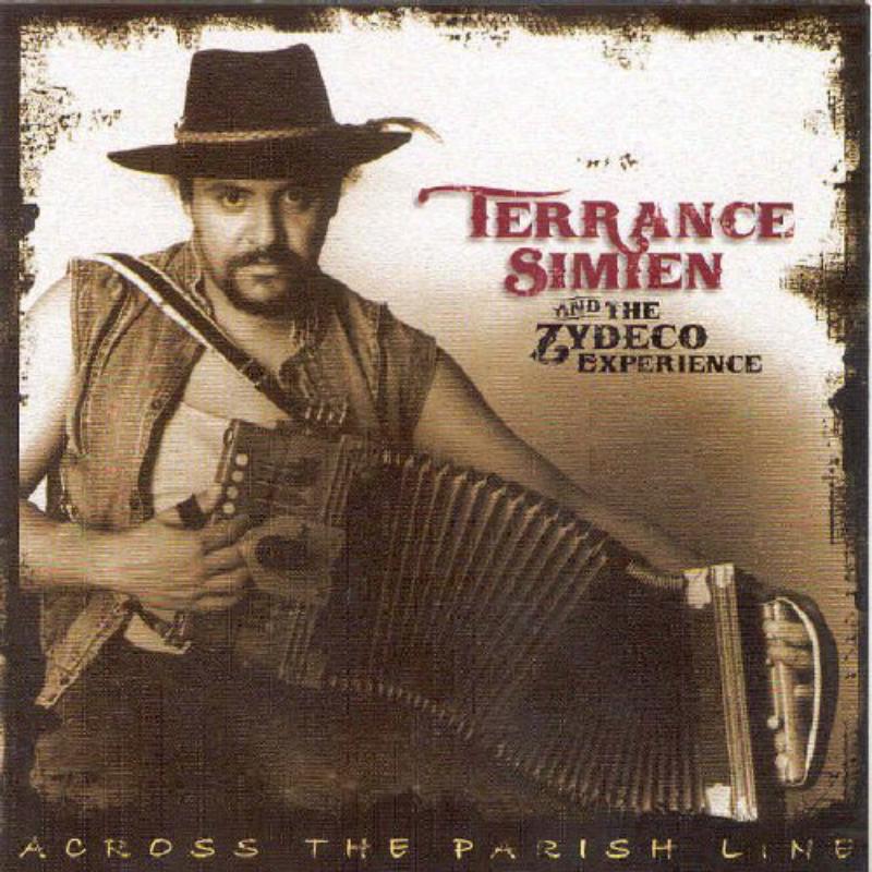 Terrance Simien And The Zydeco Experience: Across The Parish Line