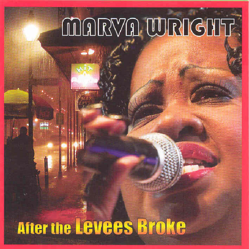 Marva Wright: After The Levees Broke
