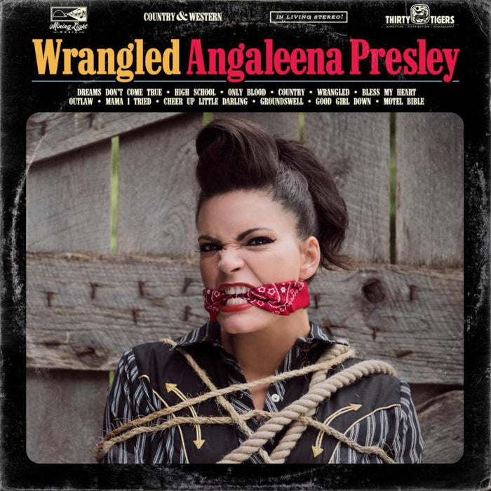 Angaleena Presley: Wrangled