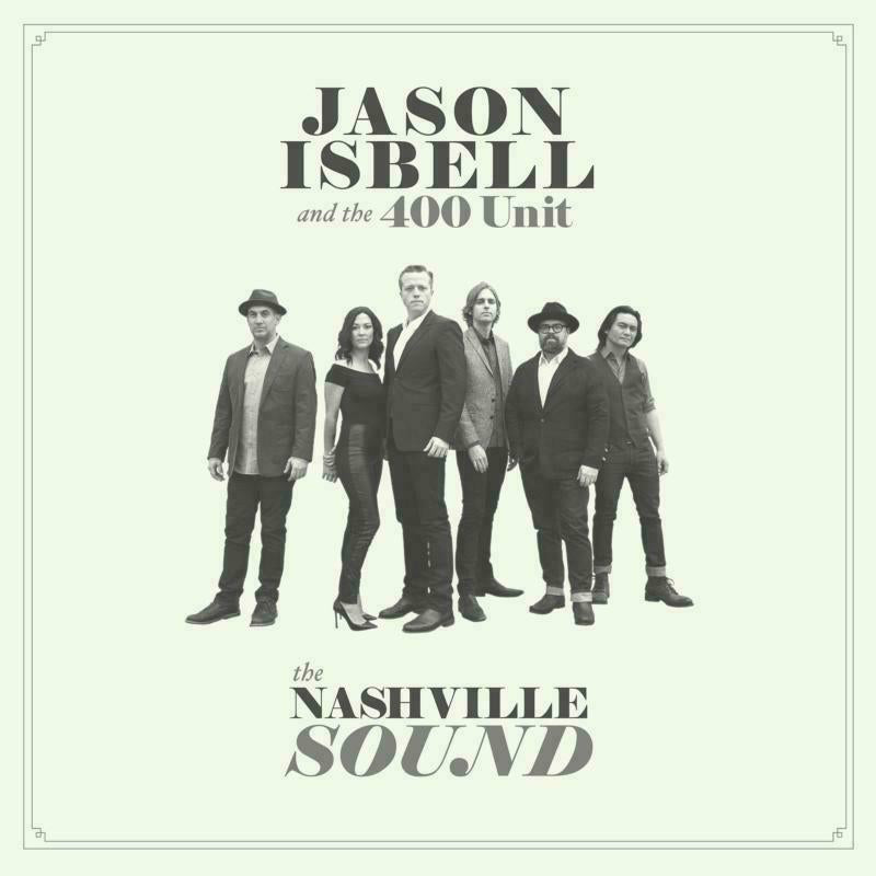 Jason Isbell & The 400 Unit: The Nashville Sound (LP)