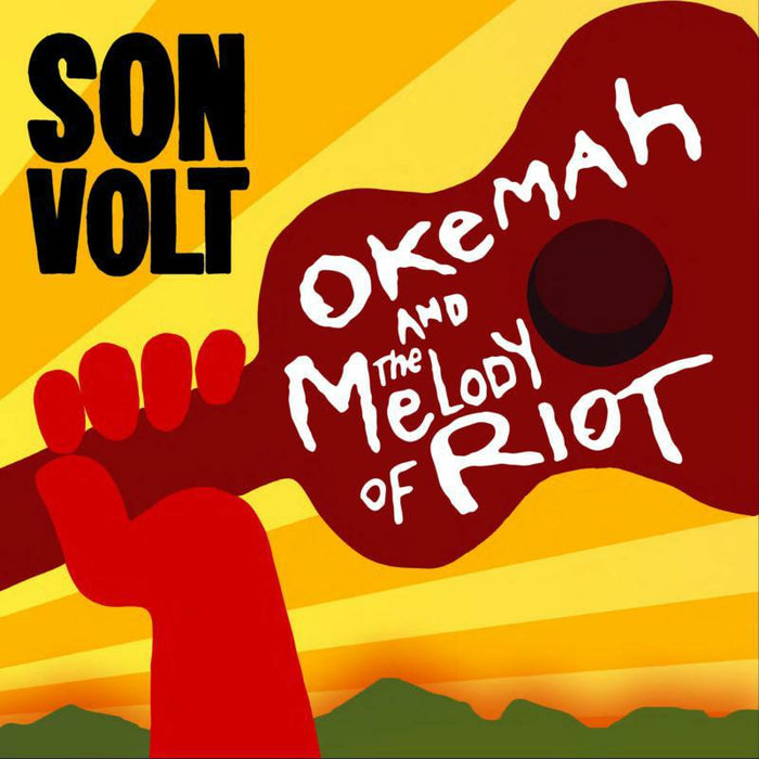 Son Volt: Okemah And The Melody Of Riot