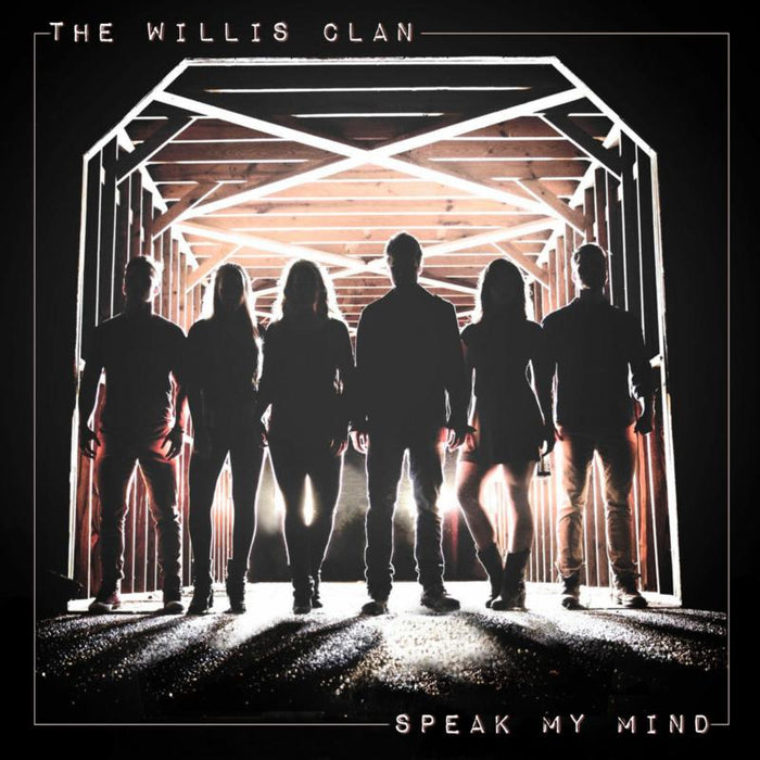 The Willis Clan: Speak My Mind