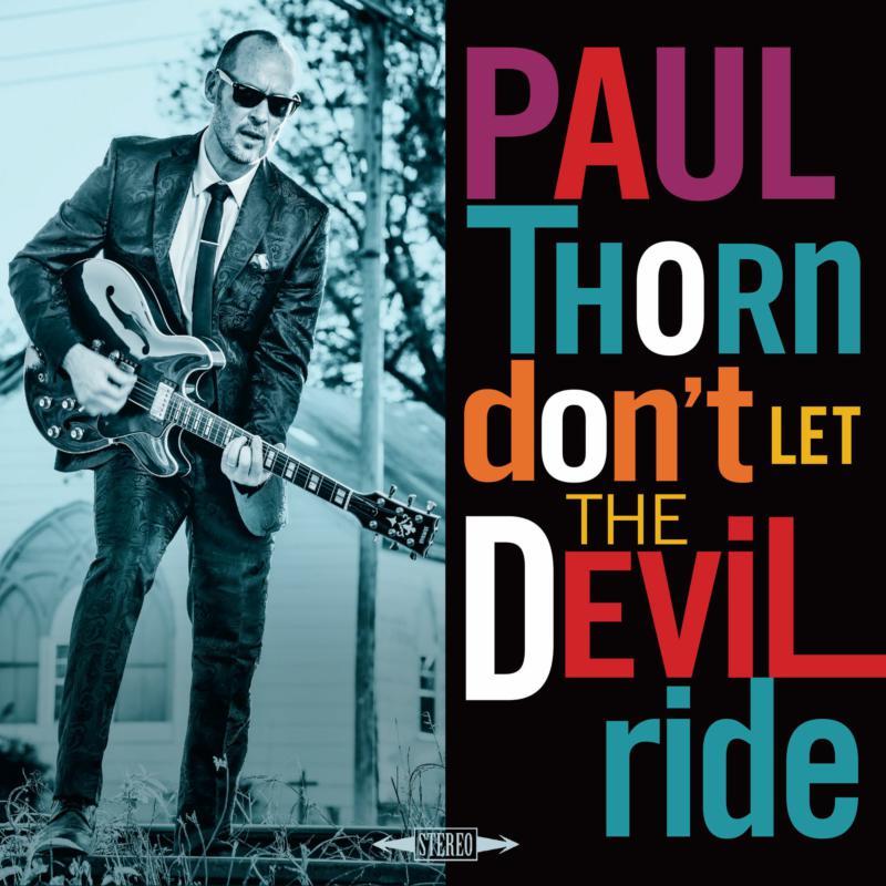 Paul Thorn: Don't Let The Devil Ride
