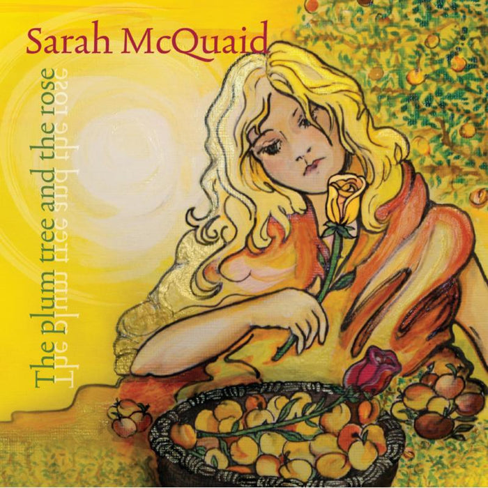 Sarah McQuaid: The Plum Tree And The Rose