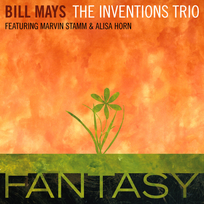 Bill Mays & The Inventions Trio: Fantasy