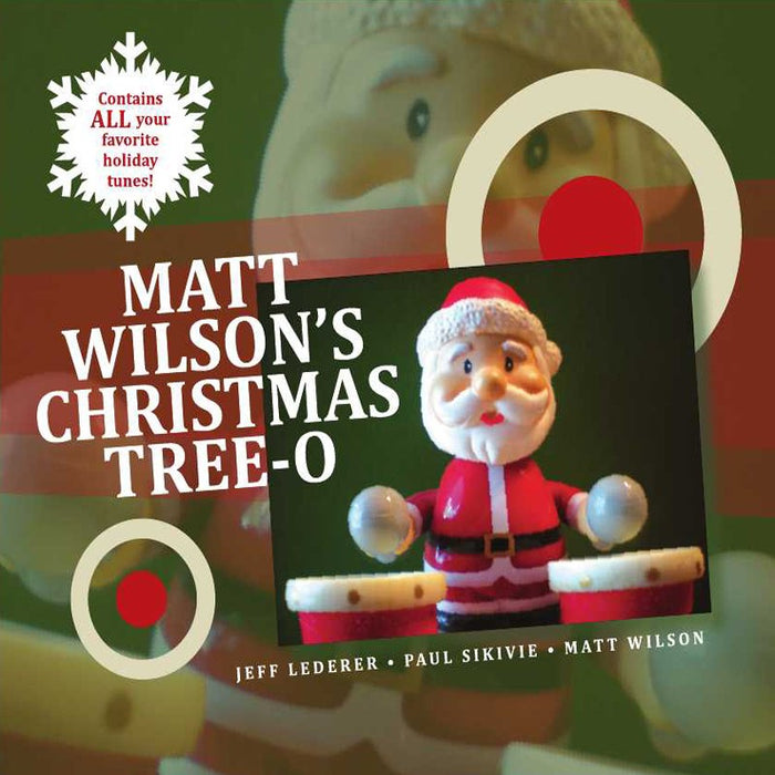 Matt Wilson: Matt Wilson's Christmas Tree-O