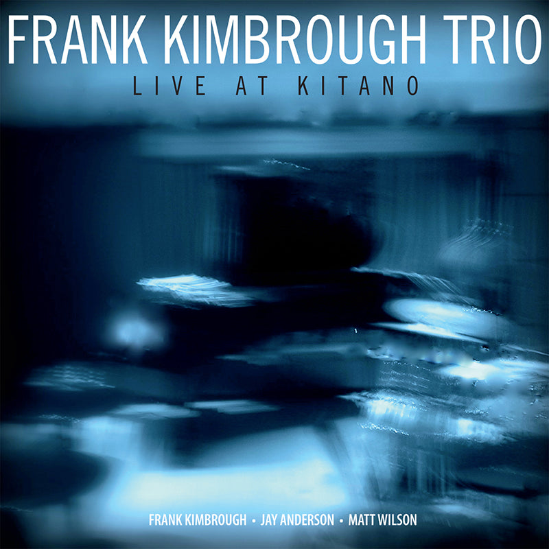 Frank Kimbrough Trio: Live At Kitano