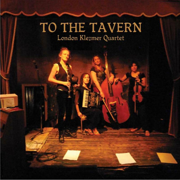 London Klezmer Quartet: To The Tavern