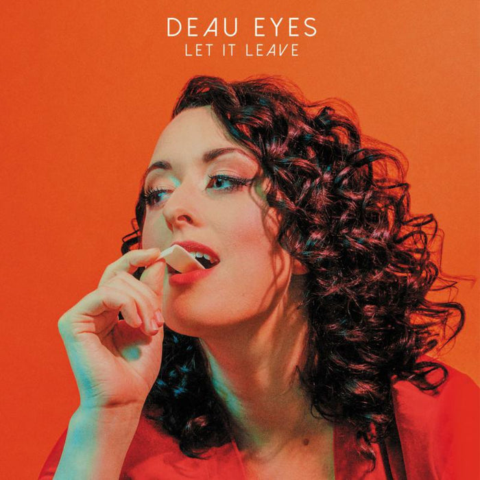 Deau Eyes: Let It Leave