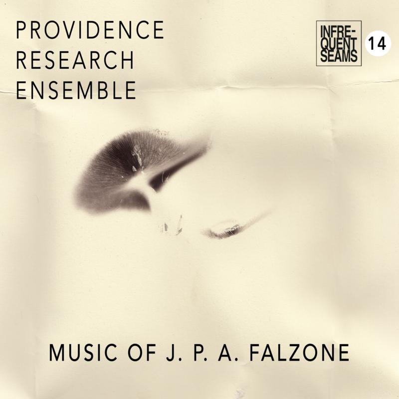 Providence Research Ensemble: The Music Of J.P.A. Falzone