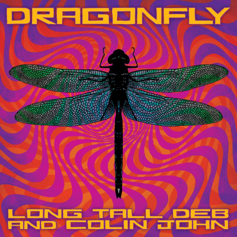 Long Tall Deb And Colin John: Dragonfly