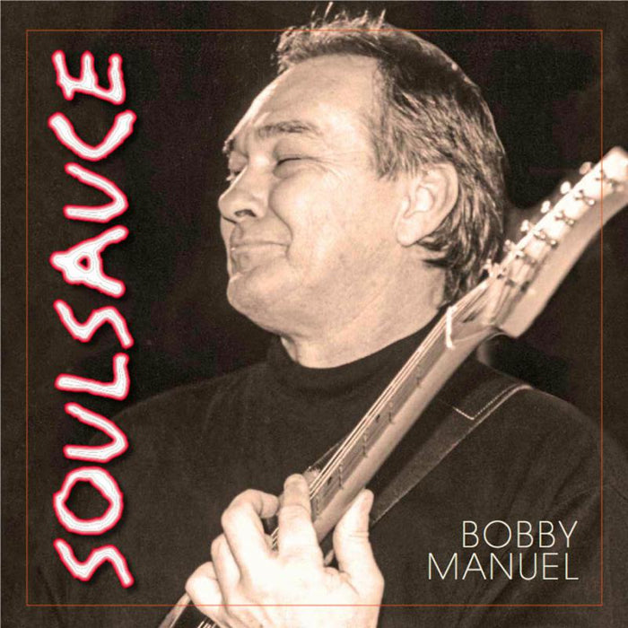 Bobby Manuel: Soul Sauce