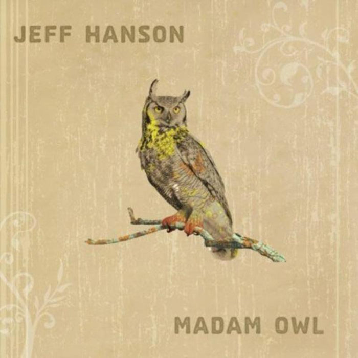 Jeff Hanson: Madam Owl