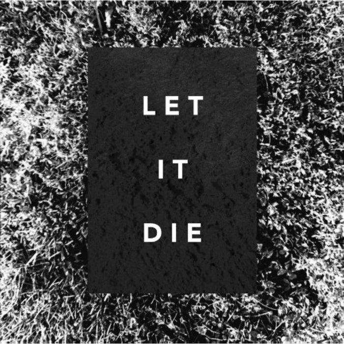 The Shaky Hands: Let It Die