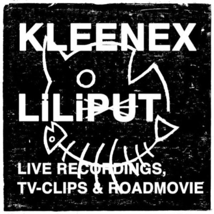 Kleenex/Liliput: Live Recordings, TV-Clips & Ro admovie (CD+DVD)