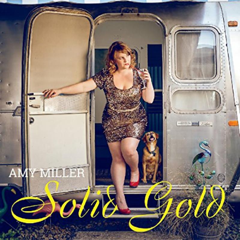 Amy Miller: Solid Gold