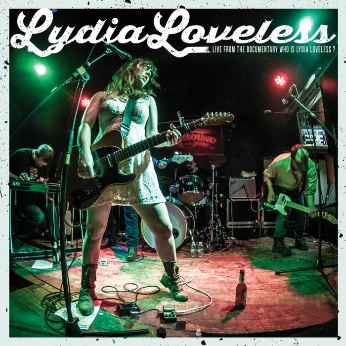 Lydia Loveless: Live From The Documentary Who Is Lydia Loveless?