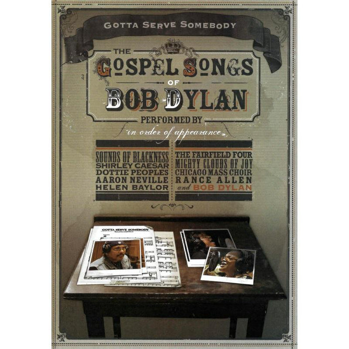 Bob Dylan: Gotta Serve Somebody: The Gospel Songs Of Bob Dylan