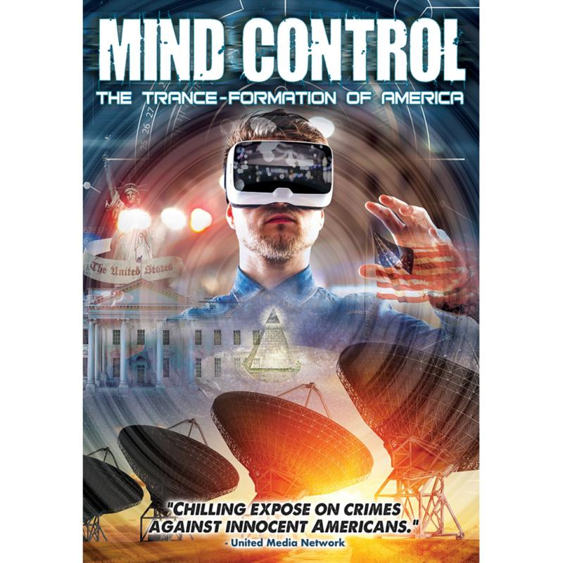 Mind Control: The Trance-formation Of America: Mind Control: The Trance-formation Of America
