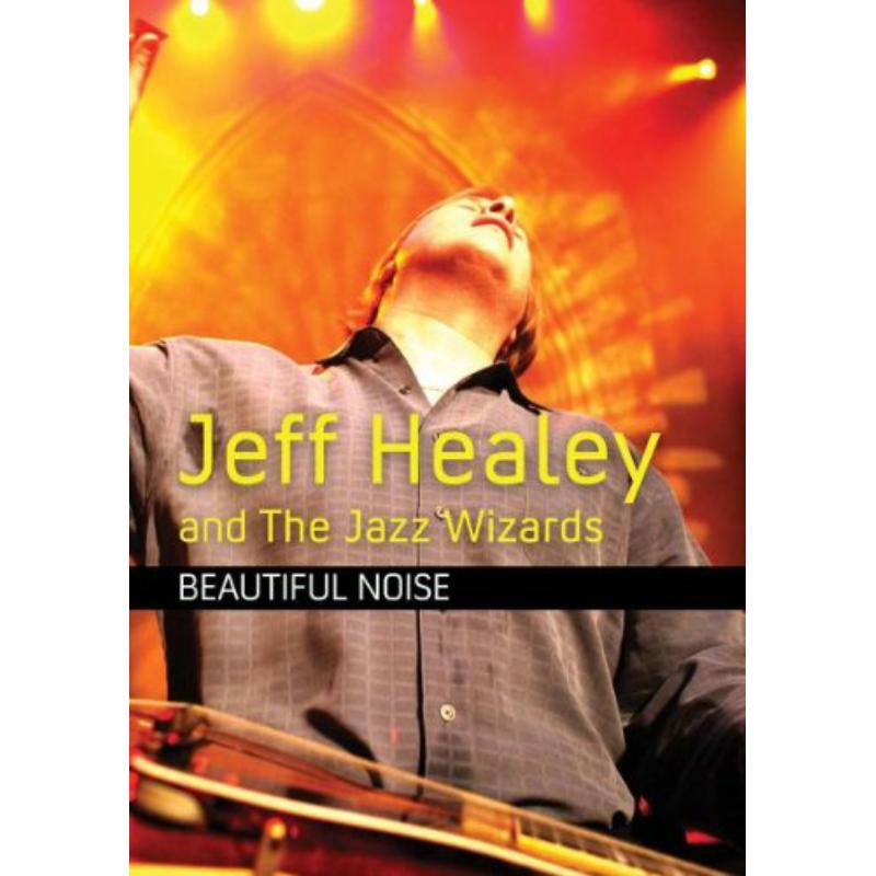 Jeff Healey And The Jazz Wizzards: Beautiful Noise