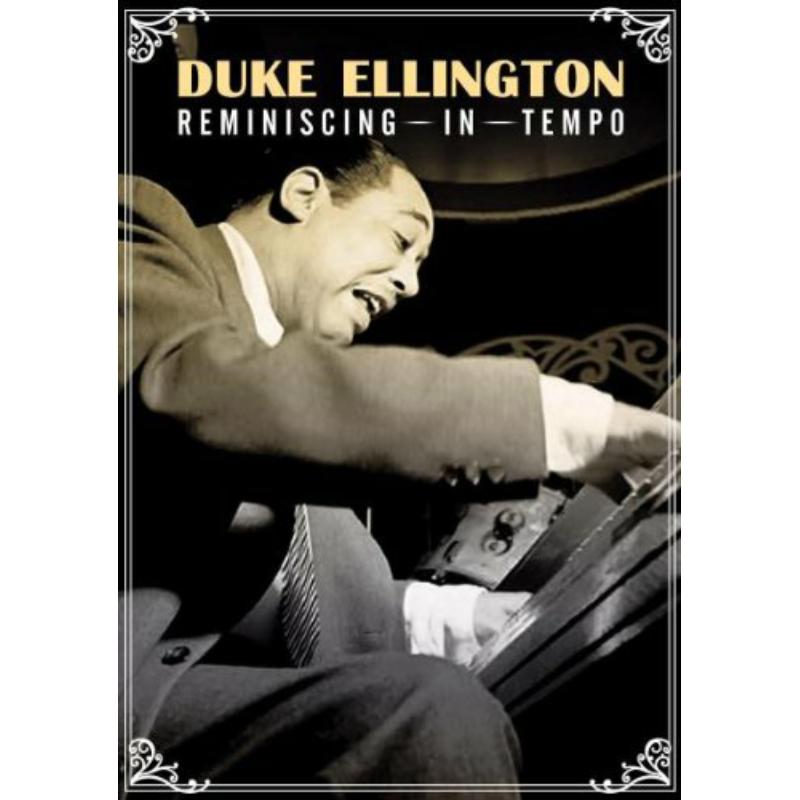 Duke Ellington: Reminiscing In Tempo