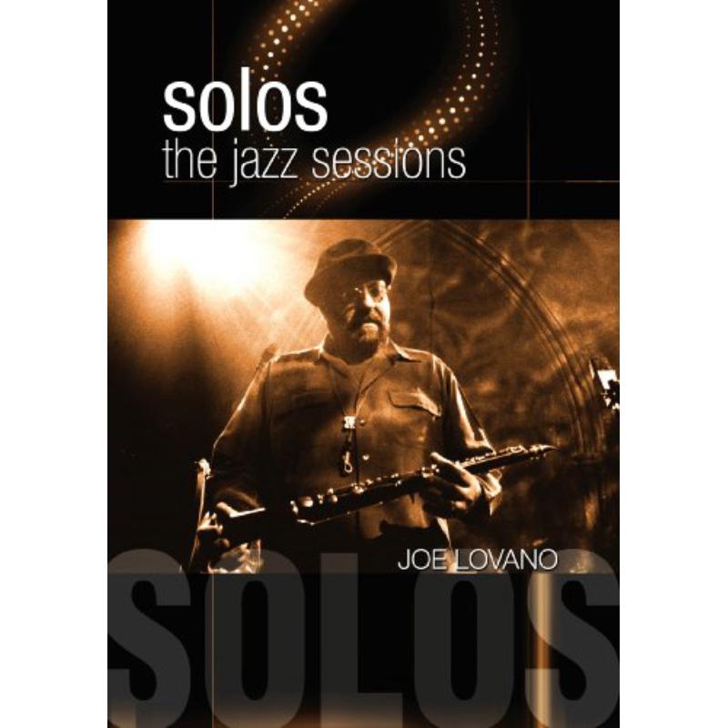 Joe Lovano: Solos: The Jazz Sessions