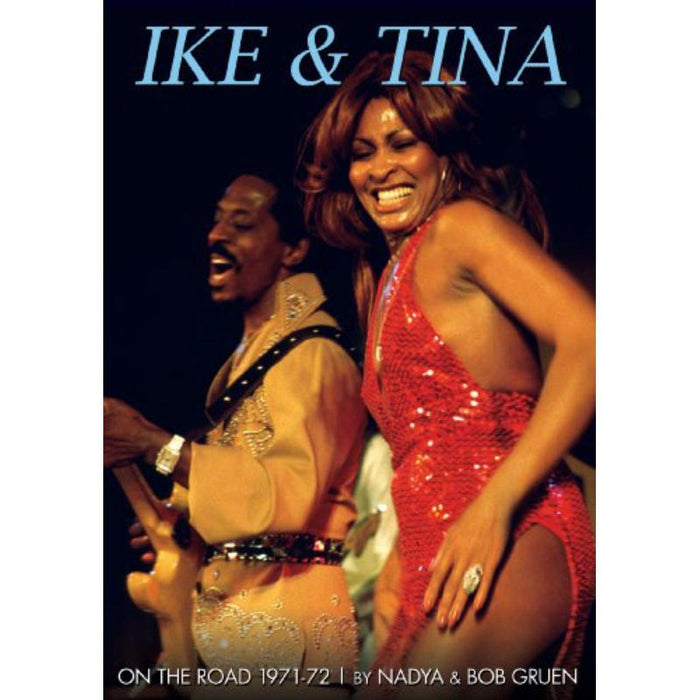 Ike & Tina: On The Road: 1971 - 72