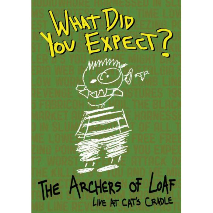 The Archers Of Loaf: What Did You Expect? Live At Cat's Cradle