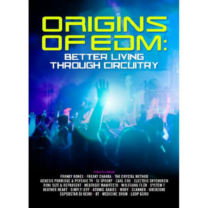 Various: Origins Of EDM: Better Living Through Circuitry