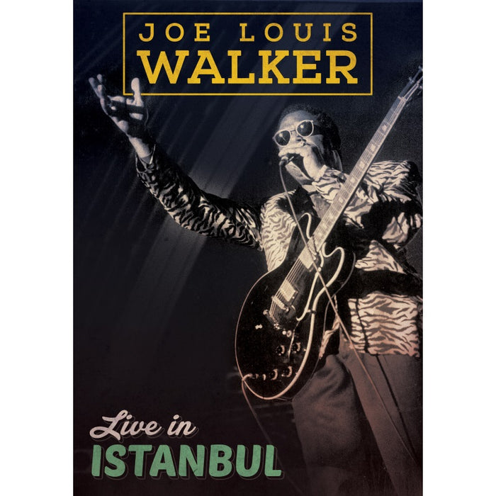 Joe Louis Walker: Live In Istanbul