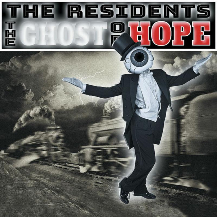 The Residents: The Ghost Of Hope