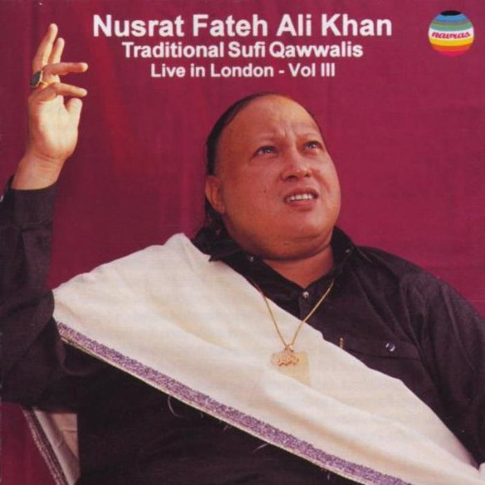Nusrat Fateh Ali Khan: Traditional Sufi Qawwali  Vol