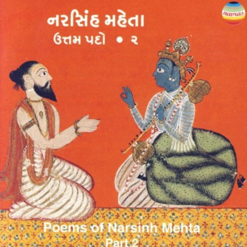 Ashit Desai: Poems of Narsinh Mehta, Part 2
