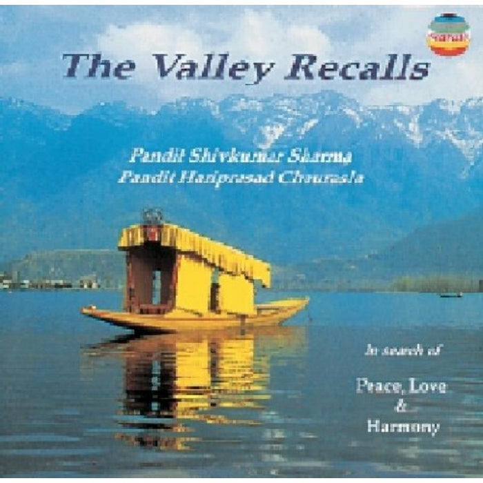 Shiv Kumar Sharma: The Valley Recalls Vol 1