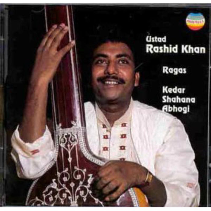 Rashid Khan: Ragas Kedar, Shahana & Abhogi