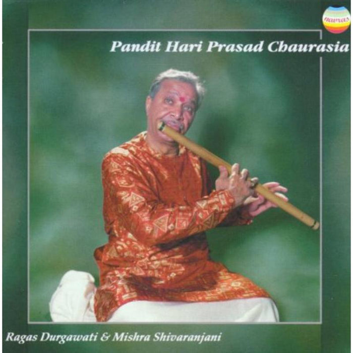 Hariprasad Chaurasia: Ragas Durgawati & Mishra Shivr