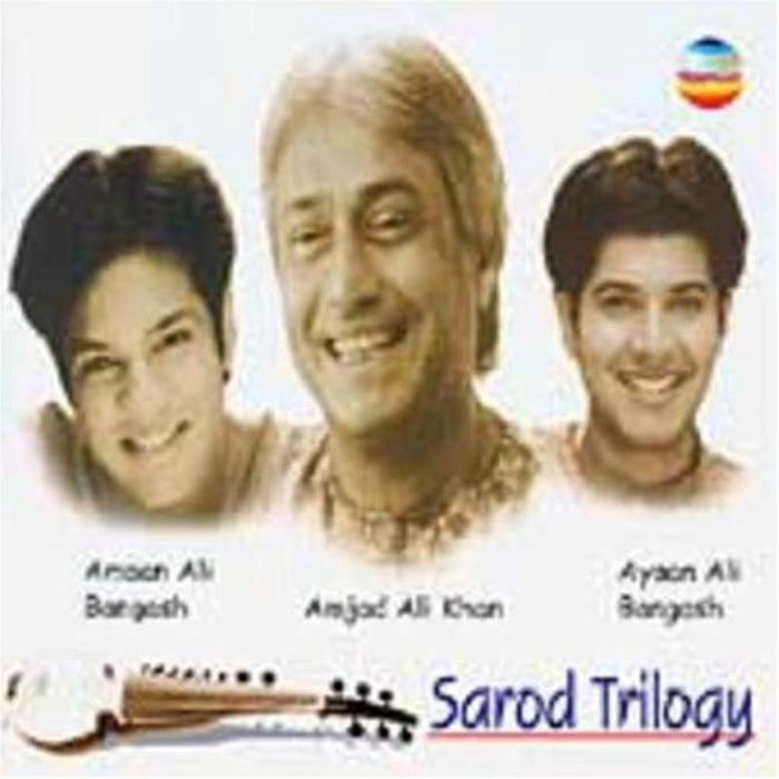 Amjad Ali Khan, Amaan Ali Bangash & Ayaan Ali Bangash: Sarod Trilogy