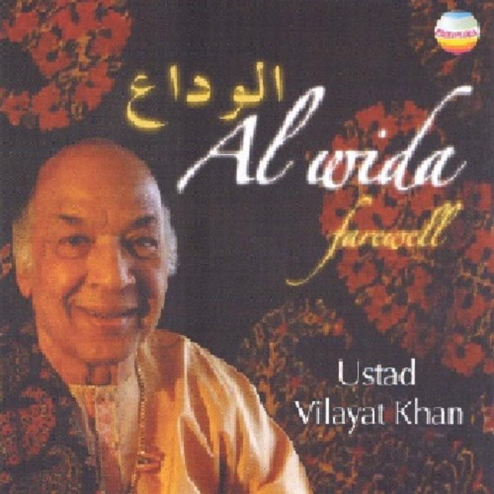 Vilayat Khan: Al Wida: Farewell