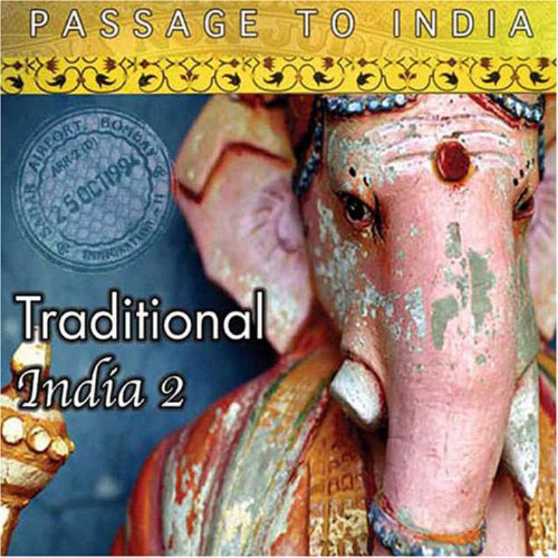 Various Artists: Passage to India: Traditional India Vol. 2