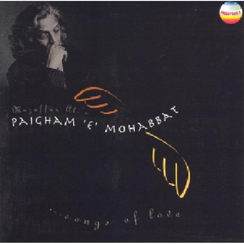 Abida Parween Chaya Ganguli Et: Paigham E Mohabbat - Songs Of