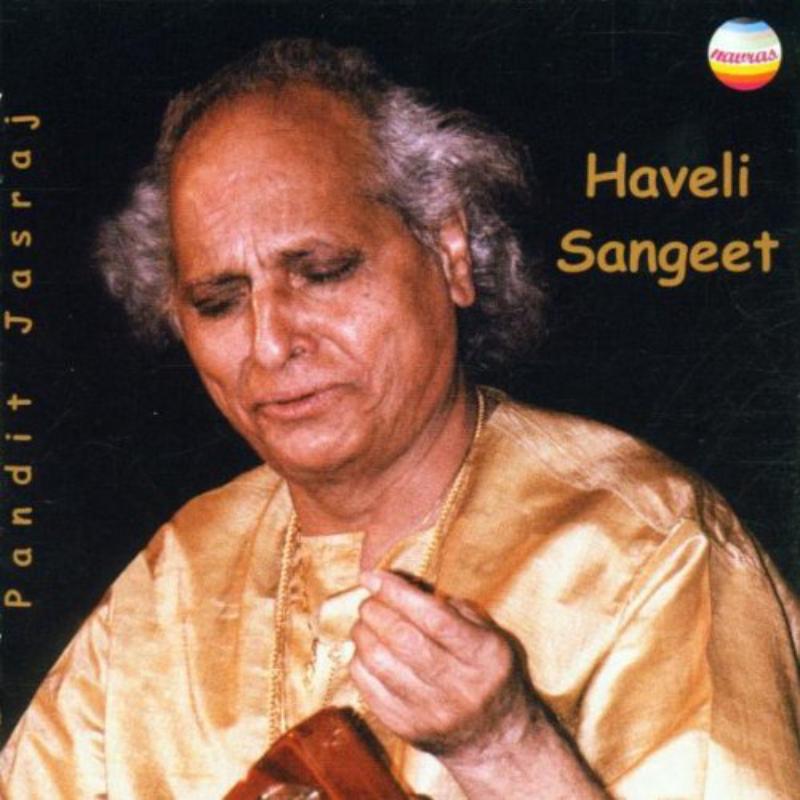 Pandit Jasraj: Haveli Sangeet